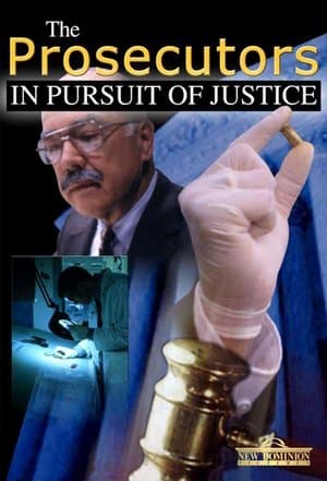 The Prosecutors: In Pursuit Of Justice The Prosecutors: In Pursuit Of Justice