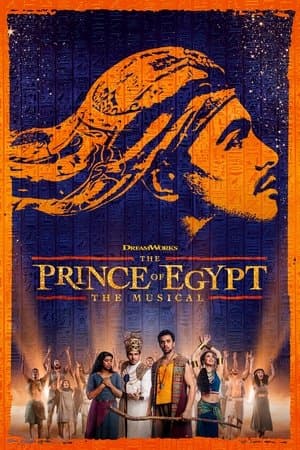 The Prince of Egypt: The Musical The Prince of Egypt: The Musical