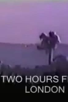 Two Hours from London Two Hours from London