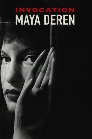 Invocation: Maya Deren Invocation: Maya Deren