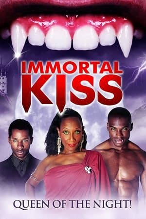 Immortal Kiss: Queen of the Night Immortal Kiss: Queen of the Night