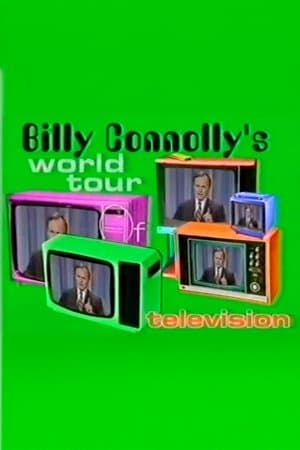 Billy Connolly's World Tour of Television Billy Connolly's World Tour of Television
