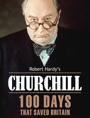 Churchill: 100 Days That Saved Britain Churchill: 100 Days That Saved Britain
