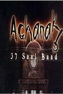 Achanak 37 Saal Baad Achanak 37 Saal Baad