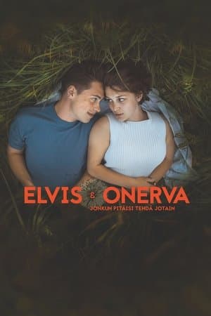 Somebody Should Do Something Elvis & Onerva