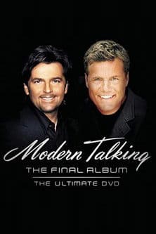 Modern Talking: The Final Album - Ultimate DVD Modern Talking: The Final Album - Ultimate DVD