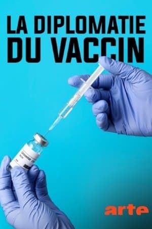 Vaccine Diplomacy La diplomatie du vaccin