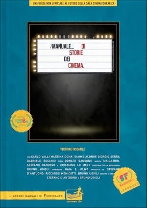 Handbook of Movie Theaters’ History Manuale di Storie dei Cinema