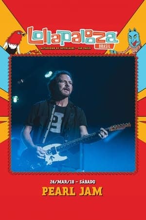 Pearl Jam: Lollapalooza Brazil 2018 [Animal]