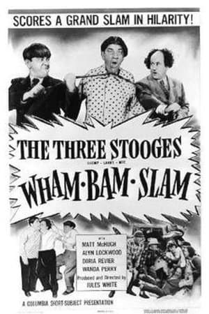 Wham-Bam-Slam! Wham-Bam-Slam!