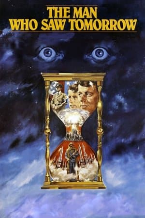 The Man Who Saw Tomorrow The Man Who Saw Tomorrow