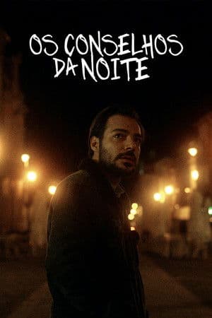 The Night's Advices Os Conselhos da Noite