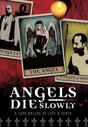 Angels Die Slowly Angels Die Slowly