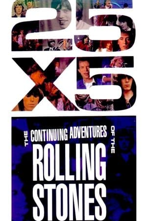 The Rolling Stones: 25x5 - The Continuing Adventures of The Rolling Stones The Rolling Stones: 25x5 - The Continuing Adventures of The Rolling Stones