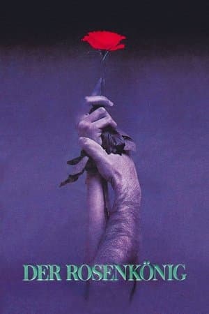 The Rose King Der Rosenkönig