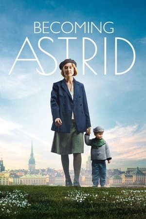 Becoming Astrid Unga Astrid