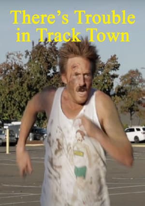 There's Trouble in Track Town