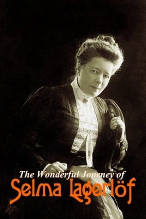 The Wonderful Journey of Selma Lagerlöf Die wunderbare Reise der Selma Lagerlöf