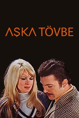 Aşka Tövbe Aşka Tövbe
