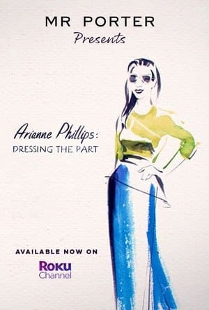 Arianne Phillips: Dressing the Part Arianne Phillips: Dressing the Part
