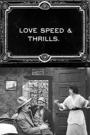 Love, Speed and Thrills Love, Speed and Thrills