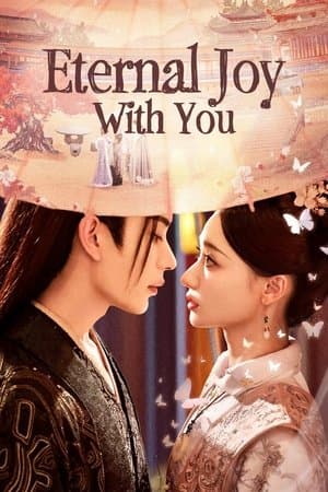 Eternal Joy with You 与君渡长欢