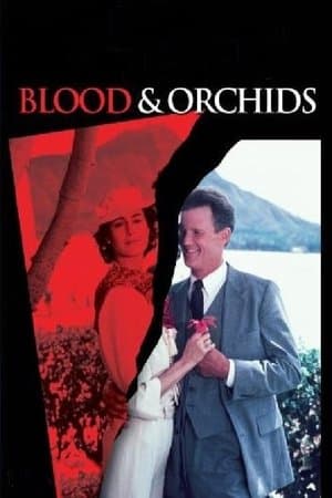Blood & Orchids Blood & Orchids