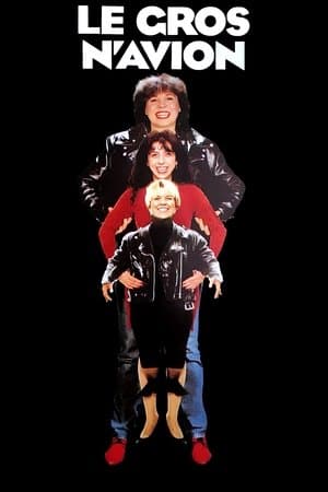 Le Gros N'Avion Le Gros N'Avion