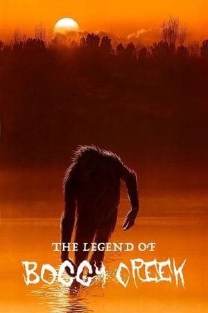 The Legend of Boggy Creek The Legend of Boggy Creek