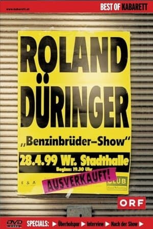 Roland Düringer: Benzinbrüder-Show Roland Düringer: Benzinbrüder-Show