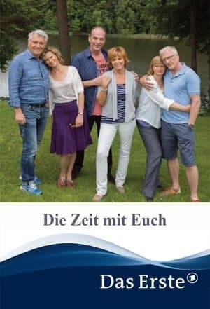 Die Zeit mit Euch Die Zeit mit Euch