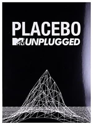 Placebo: MTV Unplugged Placebo: MTV Unplugged