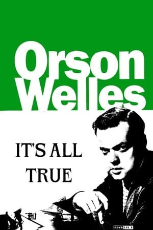 It's All True It's All True