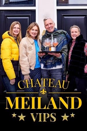 Chateau Meiland VIPS Chateau Meiland VIPS