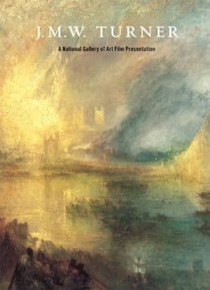 J.M.W. Turner: A National Gallery of Art Film Presentation J.M.W. Turner: A National Gallery of Art Film Presentation