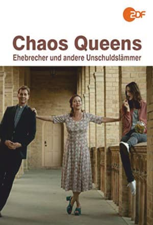 Chaos-Queens - Ehebrecher und andere Unschuldslämmer Chaos-Queens - Ehebrecher und andere Unschuldslämmer