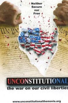 Unconstitutional: The War On Our Civil Liberties Unconstitutional: The War On Our Civil Liberties