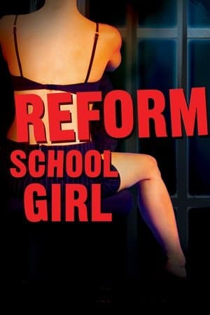 Reform School Girl Reform School Girl