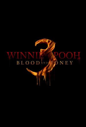 Winnie-the-Pooh: Blood and Honey 3 Winnie-the-Pooh: Blood and Honey 3