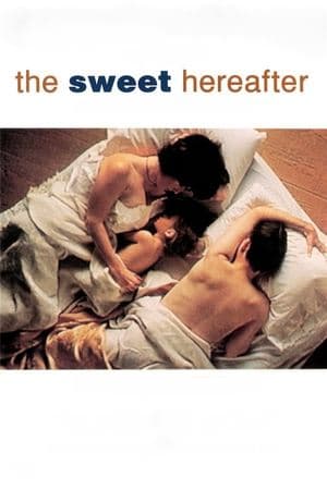 The Sweet Hereafter The Sweet Hereafter
