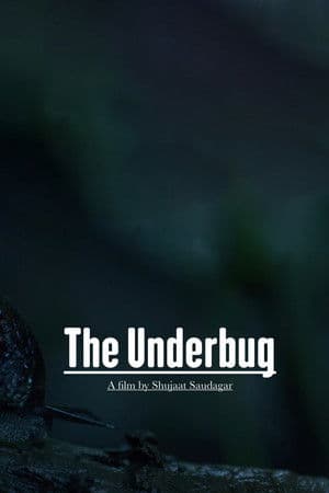The Underbug The Underbug