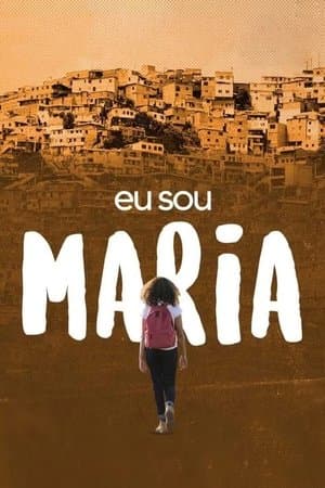 Eu Sou Maria Eu Sou Maria