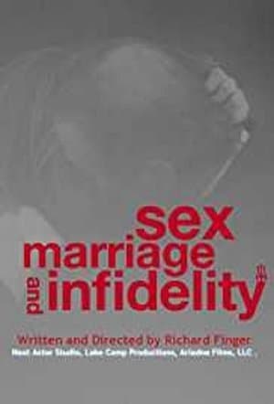 Sex, Marriage and Infidelity Sex, Marriage and Infidelity