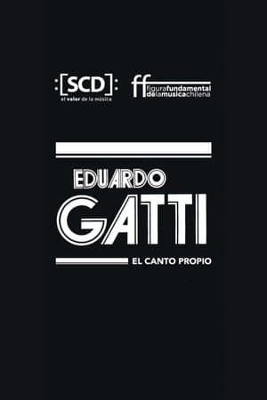 Eduardo Gatti, el canto propio Eduardo Gatti, el canto propio