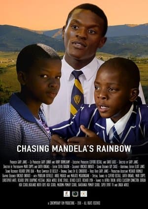 Chasing Mandela's Rainbow Chasing Mandela's Rainbow