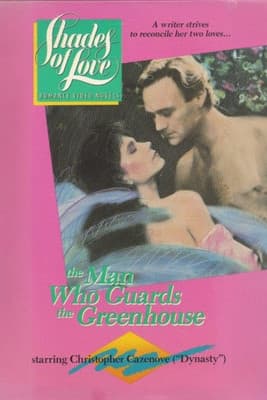 Shades of Love: The Man Who Guards the Greenhouse Shades of Love: The Man Who Guards the Greenhouse