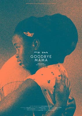 Goodbye Mama Goodbye Mama