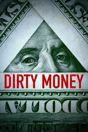 Dirty Money Dirty Money