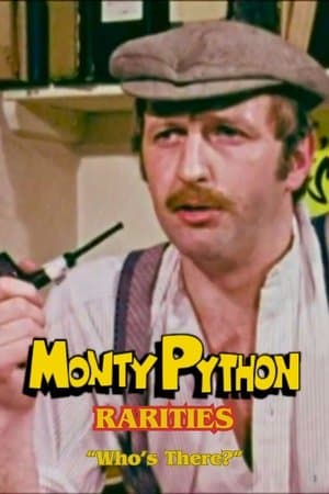 Monty Python: Who's There? Monty Python: Who's There?