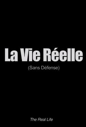 La vie réelle: sans défense